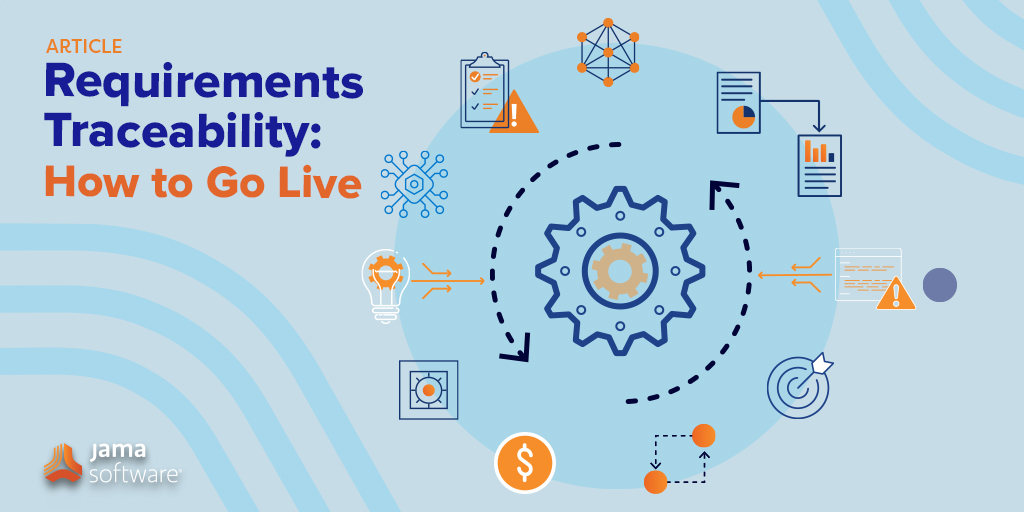 Requirements Traceability – How to Go Live