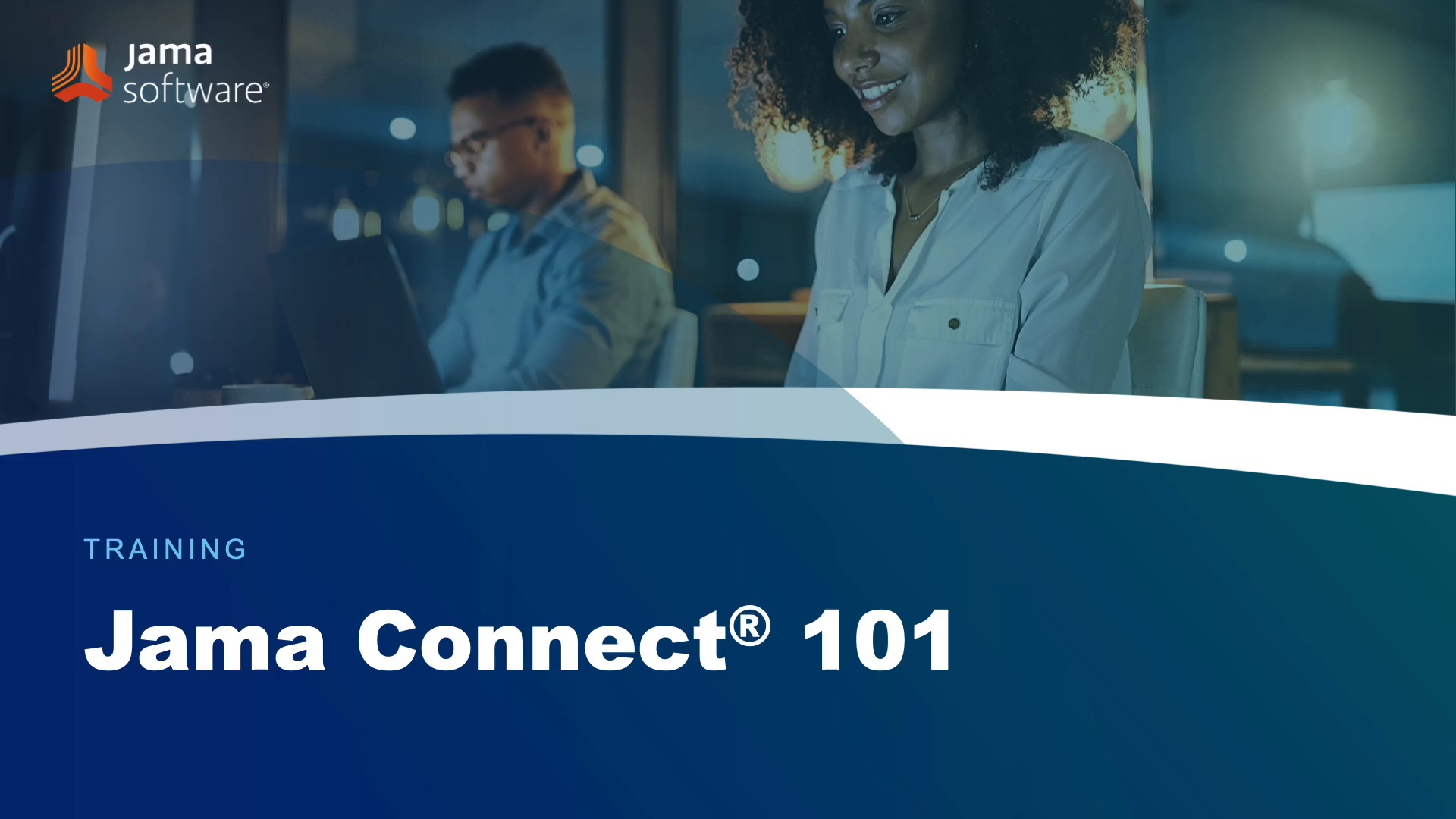 Jama Connect 101 Training: A Introduction Into the Platform