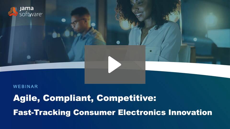 Agile, Compliant, Competitive: Fast-Tracking Consumer Electronics Innovation