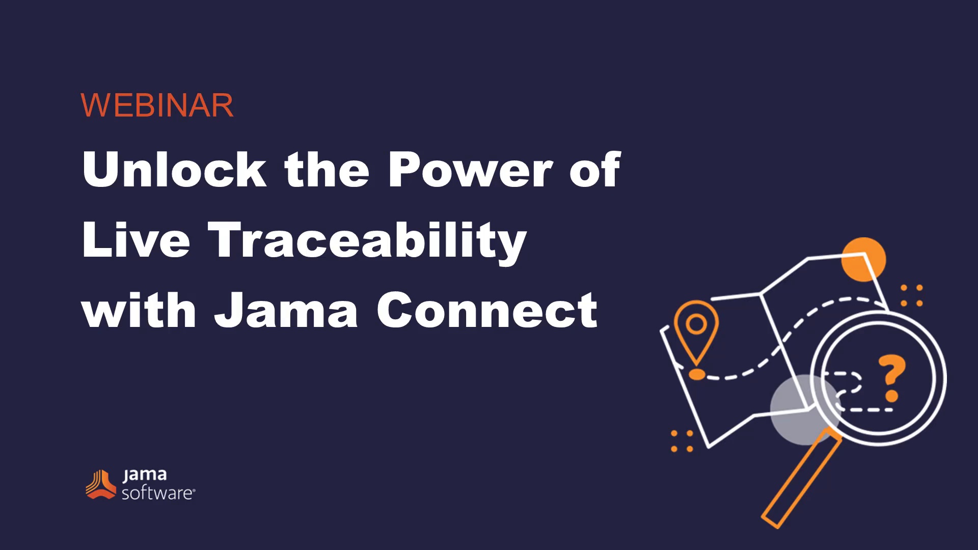 Unlocking The Power of Live Traceability with Jama Connect