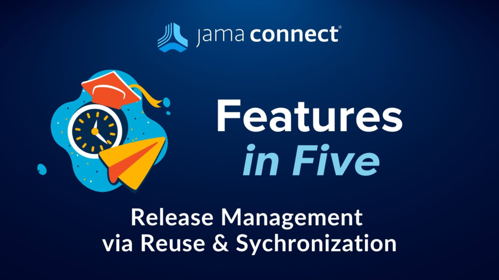 A clock and graduation cap showing the topic viewers will learn about, release management via reuse and synchronization in Jama Connect.